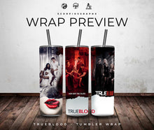 Load image into Gallery viewer, True Blood PNG | Sublimation | Tumbler Wrap Design | Digital Download
